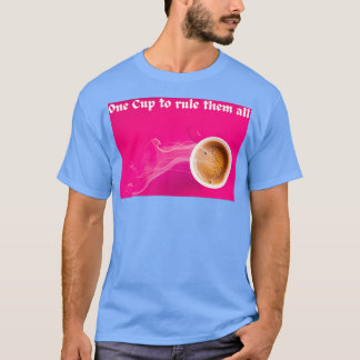 Camiseta Una copa para gobernar todos Coffee Mug Spruch 2