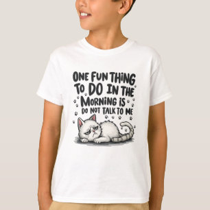 Camiseta Una Cosa Divertida Que Hay Que Hacer Por La Mañana