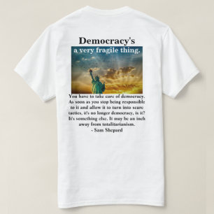 Camiseta Una cosa muy frágil de la democracia