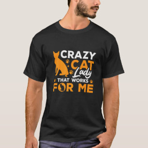 Camiseta Una Dama De Gatos Loca Que Funciona Para Mí Propie