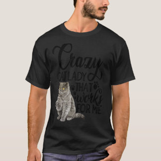 Camiseta Una Dama De Gatos Loca Que Funciona Para Mí Propie
