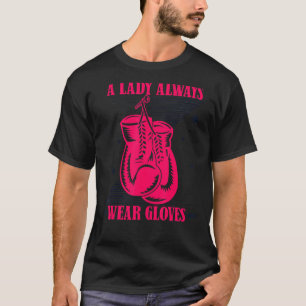 Camiseta Una dama lleva siempre guantes Kickboxer Boxer caj