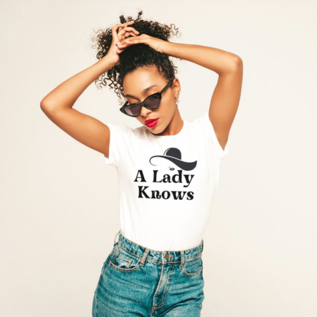 Camiseta "Una Dama Sabe" Elegante (Subido por el creador)