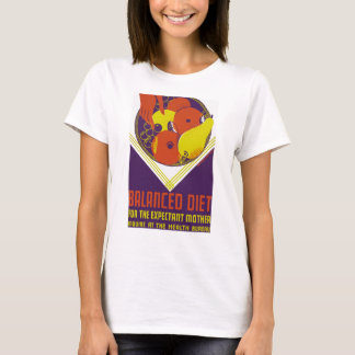 Camiseta Una dieta equilibrada para la esperada madre