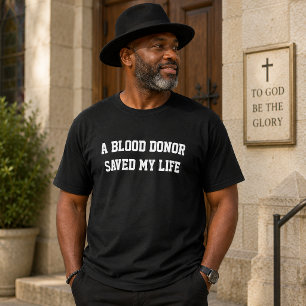 Camiseta Una donación de sangre salvó mi vida