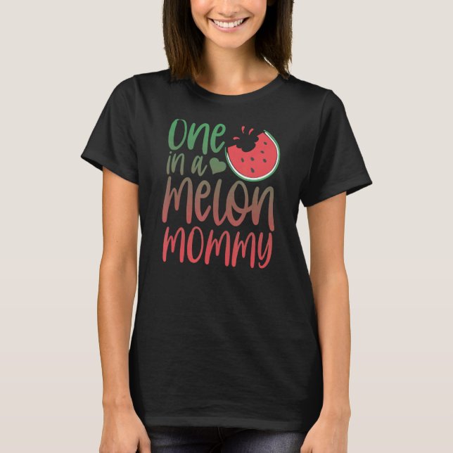 Camiseta Una en un melón melón familiar de melón de melón d (Anverso)