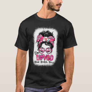 Camiseta Una enfermera de salud en el hogar amada Bun desor