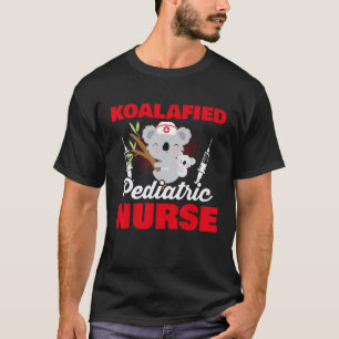 Camiseta Una enfermera pediátrica Koalafied Koala Animales