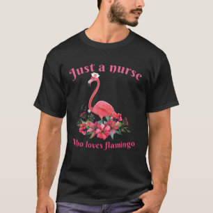 Camiseta Una Enfermera Que Ama El Flamingo De Regalo De Fla