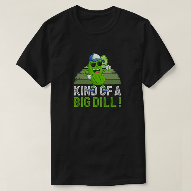 Camiseta Una especie de Big Dill - Funny Pickleball Pun Des (Diseño del anverso)
