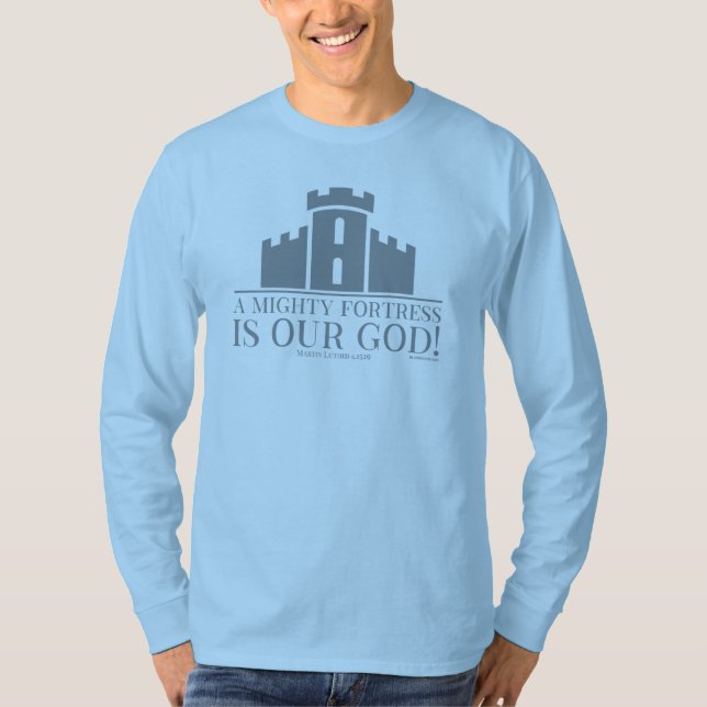 Camiseta Una Fortaleza Poderosa Es Nuestro Dios (Anverso)