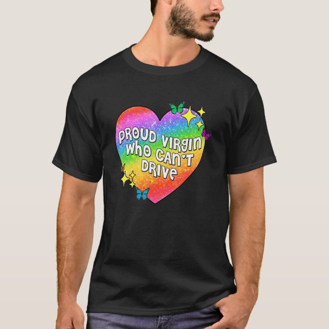 Camiseta Una graciosa Virgen Orgullosa que no puede manejar (Anverso)