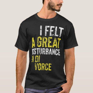 Camiseta Una gran perturbación en el divorcio