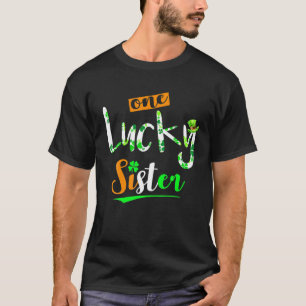 Camiseta Una hermana afortunada y divertida irlandesa Lucky