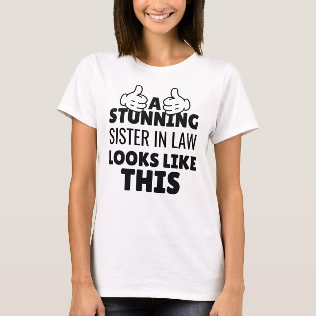 Camiseta Una Hermana Impresionante se ve así de graciosa (Anverso)