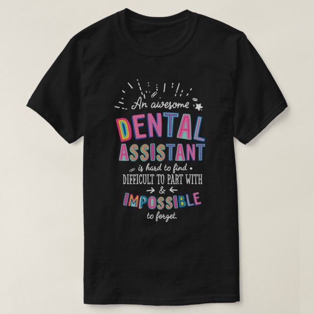 Camiseta Una impresionante idea de regalo de Dental Assista (Diseño del anverso)