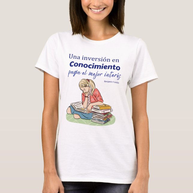 Camiseta una inversión en conocimiento el mejor intere (Anverso)
