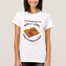 Camiseta una inversión en conocimiento el mejor intere