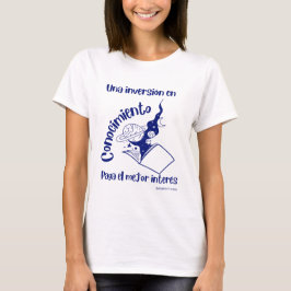 Camiseta una inversión en conocimiento el mejor intere