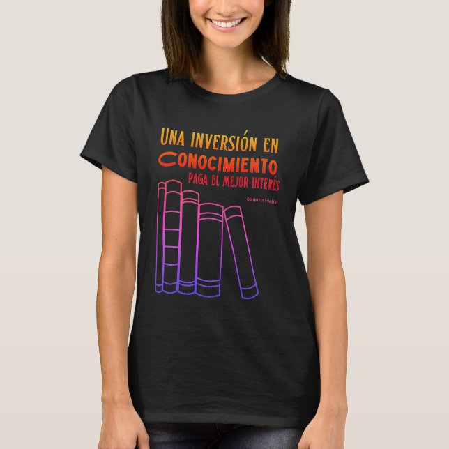 Camiseta una inversión en conocimiento el mejor intere (Anverso)