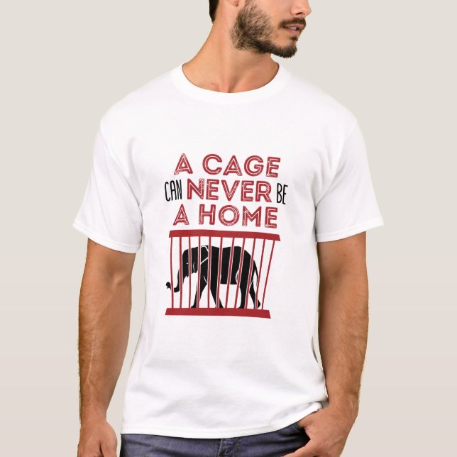Camiseta Una jaula contra el zoológico nunca puede ser un h (Anverso)