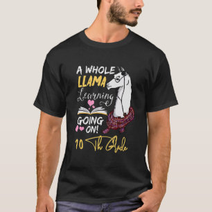 Camiseta Una Llama entera aprendiendo en décimo grado