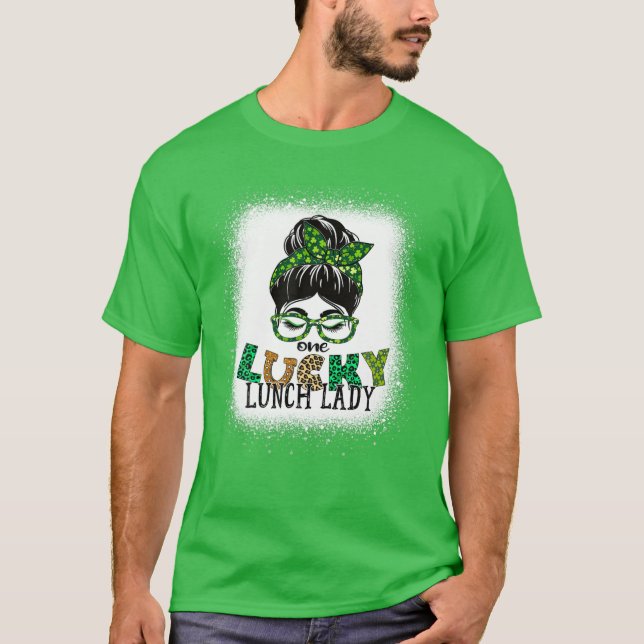 Camiseta Una Lucky Lunch Lady Bleached Messy Bun St Patrick (Anverso)