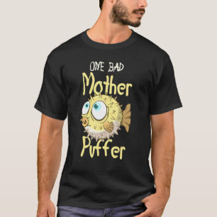 Camiseta Una mala madre Puffer Acuario Acuario Pescado Fsh 