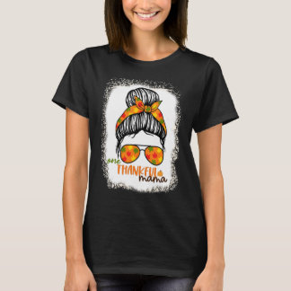 Camiseta Una Mamá Agradecida Se Desmoronó Desordenado Bun.
