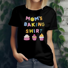 Camiseta Una mamá divertida horneando para la panadería Bak