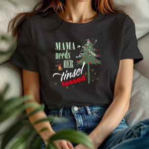 Camiseta Una mamá divertida necesita su Tinsel Tossed Blk I
