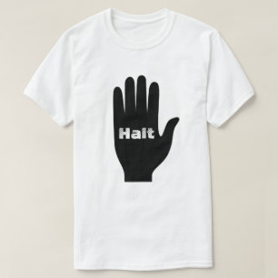 Camiseta Una mano con la palabra Halt dentro