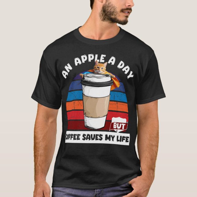 Camiseta Una manzana al día pero el café me salva la vida (Anverso)