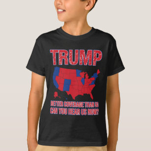Camiseta Una mejor cobertura de Trump que un mapa político 