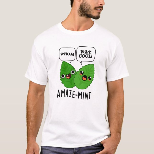 Camiseta Una menta divertida para la menta de la Amaze deja (Anverso)