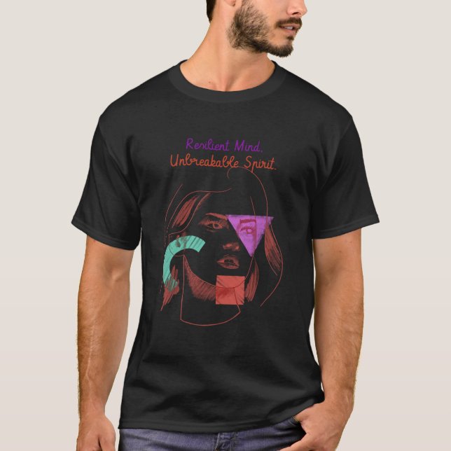 Camiseta Una mente resistente e inquebrantable Esquizofreni (Anverso)