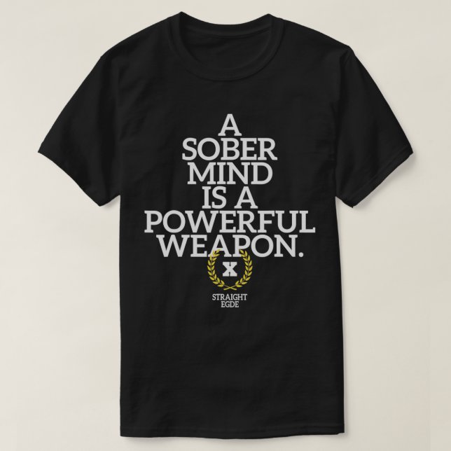 Camiseta Una Mente Sobria Es Un Poderoso Arma Recta Qu (Diseño del anverso)
