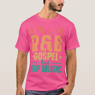 Camiseta Una Mezcla De Evangelio Rb Y Música Rap