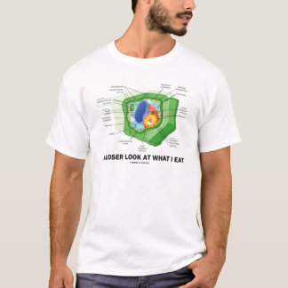 Camiseta Una mirada más atenta en lo que yo como (la célula