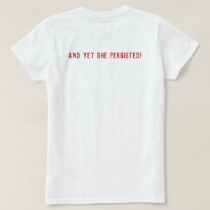 Camiseta Una mujer arrogante descortés, pero ella persistió