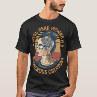 Camiseta Una Mujer Bien Leída Es Una Criatura Peligrosa Ner