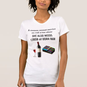 Camiseta Una mujer no puede sobrevivir en el vino que ella