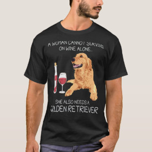 Camiseta Una mujer no puede sobrevivir necesita un Golden R