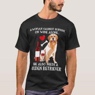 Camiseta Una mujer no puede sobrevivir sola a un recuperado