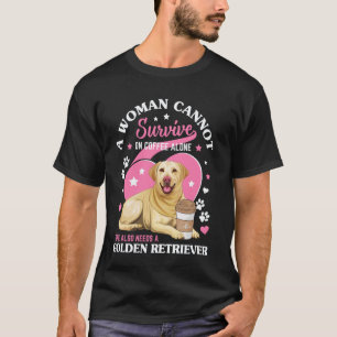 Camiseta Una Mujer No Puede Sobrevivir Solo Con Café Golden