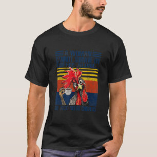 Camiseta Una Mujer No Puede Sobrevivir Solo Con El Café Que