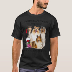 Camiseta Una Mujer No Puede Sobrevivir Solo Con El Vino En