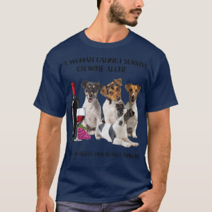 Camiseta Una Mujer No Puede Sobrevivir Solo Con El Vino Jac