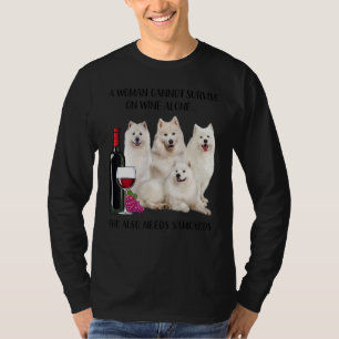Camiseta Una Mujer No Puede Sobrevivir Solo Con El Vino Sam
