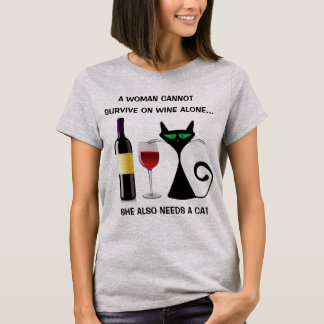 Camiseta Una mujer no puede sobrevivir solo con una camiset